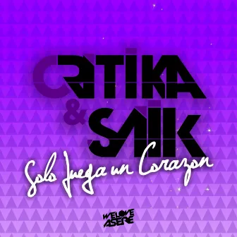 Solo Juega un Corazón by Critika y Saik