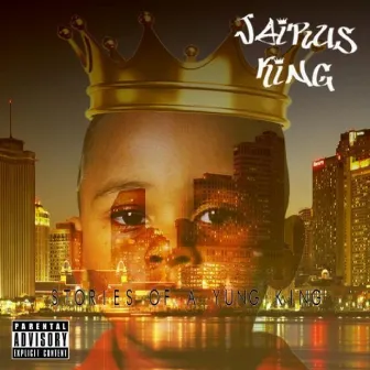 Stories of a Yung King by Jairus King