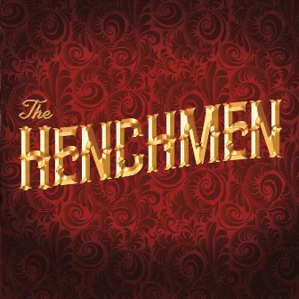 The Henchmen by The Henchmen