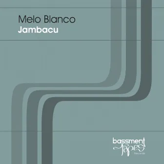 Jambacu by Melo Blanco