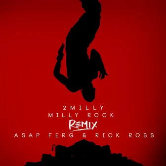 Milly Rock Remix (feat. ASAP Ferg & Rick Ross) by 2milly