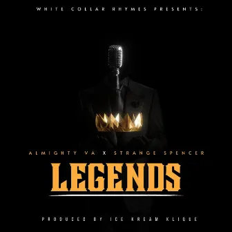 Legends by White Collar Rhymes