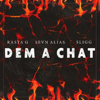 Dem a Chat by Rasta G