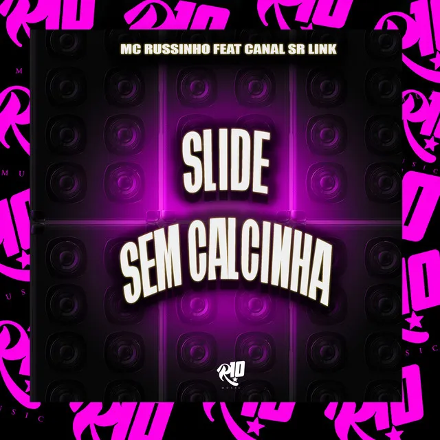 Slide Sem Calcinha