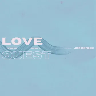 Love Quest by Joe Dennis