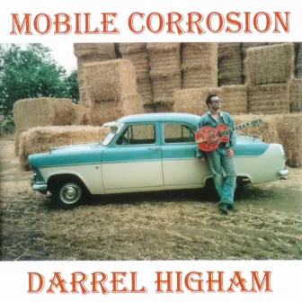 Mobile Corrosion by Darrel Higham