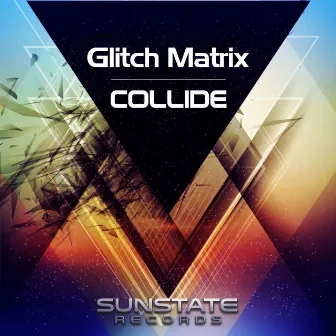 Collide by Glitch Matrix