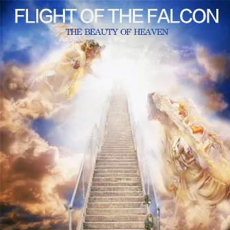 The Beauty of Heaven by Flight of the Falcon