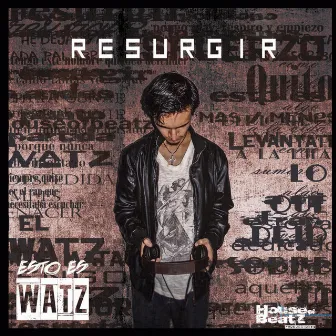 Resurgir by WATZ