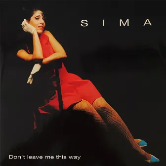 Don't Leave Me This Way by Sima