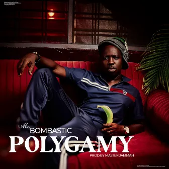 Polygamy by Mr bombastic