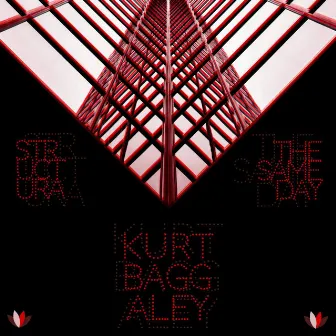 The Same Day / Structura by Kurt Baggaley