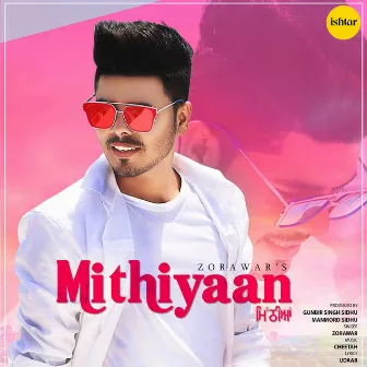 Mithiyaan by Zorawar