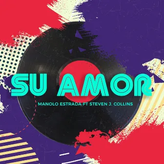 Su Amor by Manolo Estrada