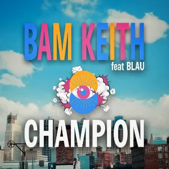 Champion by Bam Keith