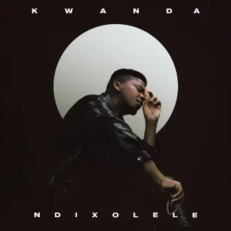 Ndixolele by Kwanda