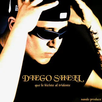 Que Le Hiciste Al Tridente by Diego Shell