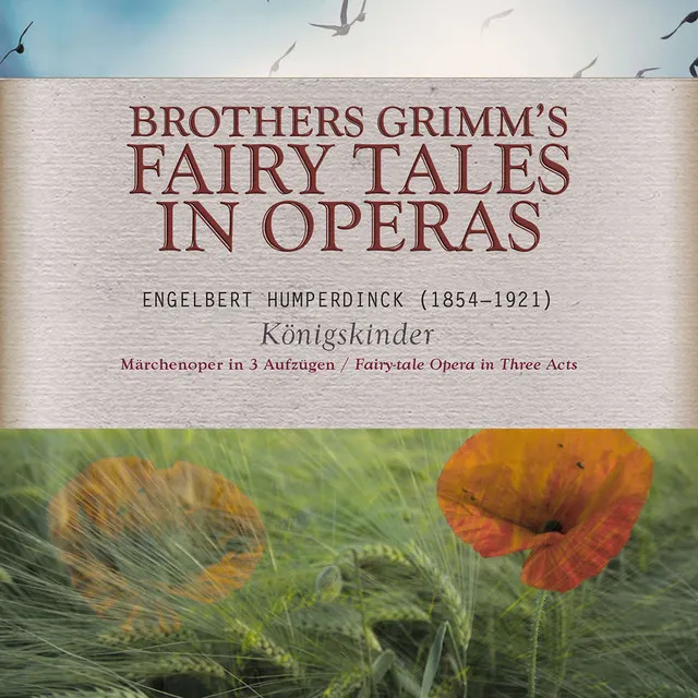 Königskinder, EHWV 160.2, Act III: Guter Spielmann - Nicht stören!