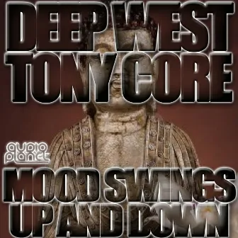 Mood Swings Up & Down by Deep West