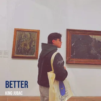 Better by King Jubac