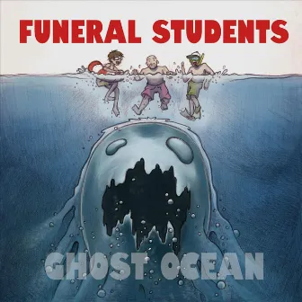 Ghost Ocean by Funeral Students