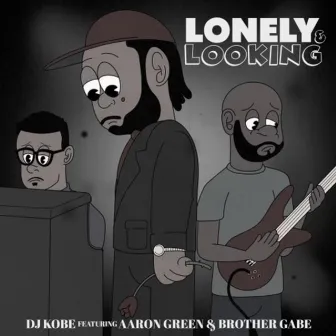 Lonely & Looking by Dj Kobe