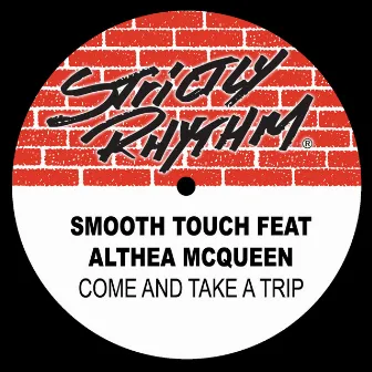 Come and Take a Trip (feat. Athea McQueen) by Smooth Touch