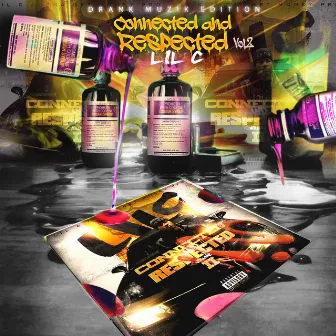 Connected & Respected, Vol. 2 (Drank Muzik Edition) by Drank Muzik