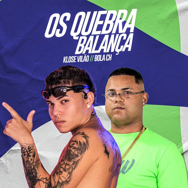 Os Quebra Balança