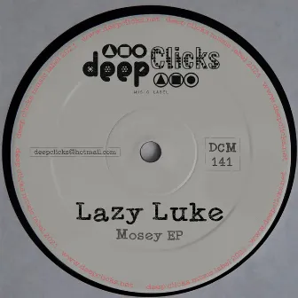 Mosey by Lazy Luke