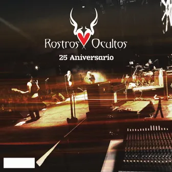 25 Aniversario by Rostros Ocultos