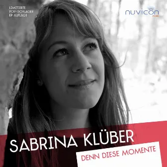 Denn diese Momente EP by Sabrina Klüber