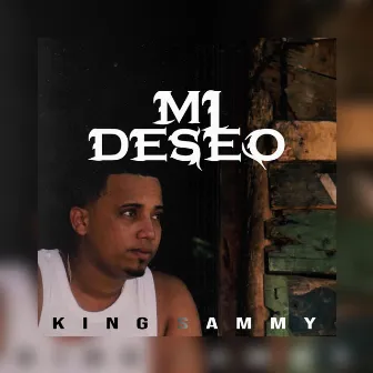 My Deseo by El King Sammy