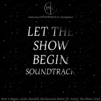 Let the Show Begin Soundtrack by DLCfinder