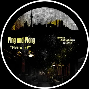 Metro EP by Ping And Plong