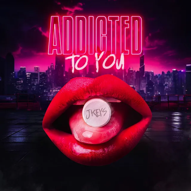 Addicted to You