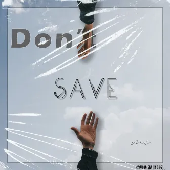 Don't Save Me by NOM(SIMJIYONG)