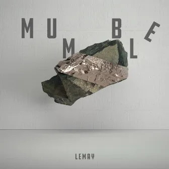 Mumble by Lemay