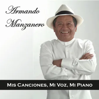 Mis Canciones, Mi Voz, Mi Piano by Armando Manzanero