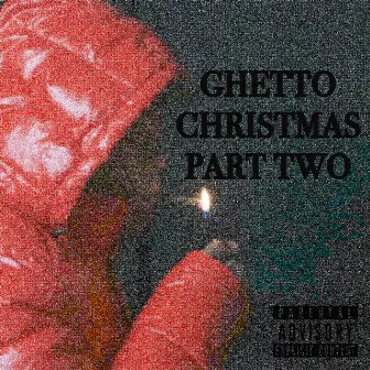 Ghetto Christmas, Pt. 2 by Authintik