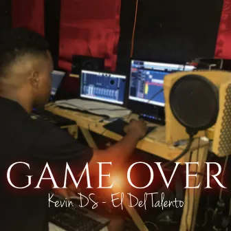 Game Over by Kevin DS - El Del Talento