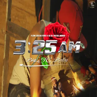 '3:25 AM' by Big JC Baby