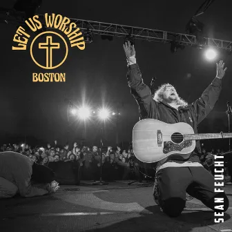 Boston by Let Us Worship