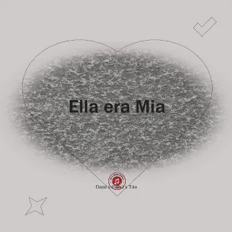 Ella era Mia by Dami