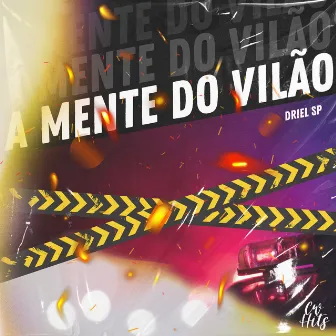 A Mente do Vilão by mc driel sp