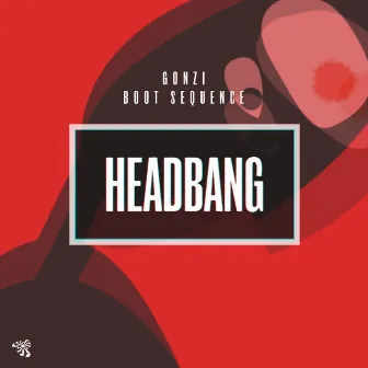 Headbang by Boot Sequence