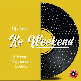 Ke Weekend by DJ Steve