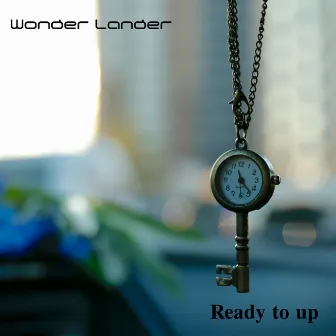 Ready to Up by Wonder Lander