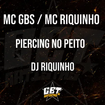 Piercing no Peito by Mc Gbs