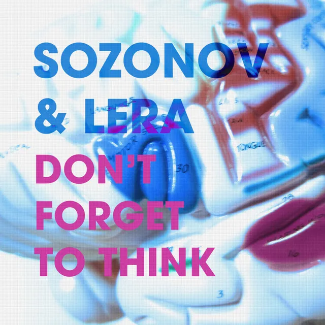 Don't Forget To Think - Steve Lorenz Remix